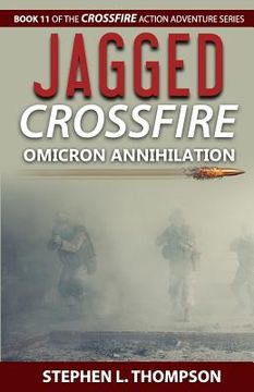 portada Jagged Crossfire: Omicron Annihilation (in English)