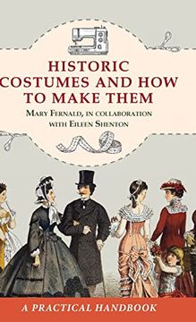 portada Historic Costumes and how to Make Them (Dover Fashion and Costumes) 