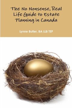 portada No nonsense, real life guide to estate planning in Canada (en Inglés)