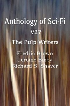 portada Anthology of Sci-Fi V27, the Pulp Writers (en Inglés)