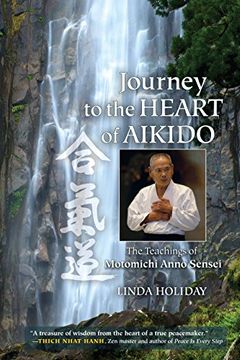 portada Journey to the Heart of Aikido: The Teachings of Motomichi Anno Sensei (in English)