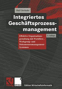 portada Integriertes Geschäftsprozessmanagement: Effektive Organisationsgestaltung Mit Workflow-, Workgroup- Und Dokumentenmanagement-Systemen (en Alemán)