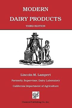 portada modern dairy products: composition, food value, processing, chemistry, bacteriology, testing, imitation dairy products (en Inglés)