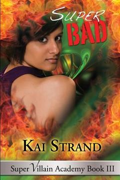 portada Super Bad: Super Villain Academy Book 3