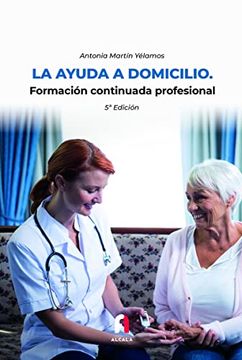 portada La Ayuda a Domicilio. Formacion Continua-5 ed (Atencion Domiciliaria) (in Spanish)