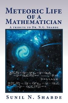 portada meteoric life of a mathematician: a tribute to dr. n.g. shabde (in English)