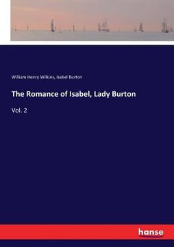portada The Romance of Isabel, Lady Burton: Vol. 2 (en Inglés)