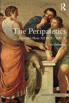 portada The Peripatetics: Aristotle's Heirs 322 bce - 200 ce (in English)