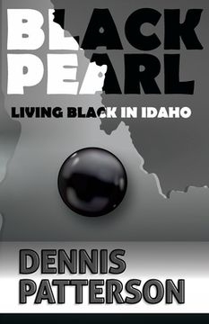 portada Black Pearl Living Black in Idaho (in English)