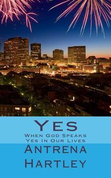 portada Yes: When God Speaks Yes In Our Lives (in English)