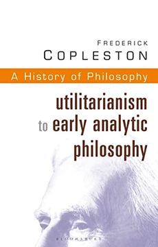 portada History of Philosophy Volume 8: Utilitarianism to Early Analytic Philosophy (en Inglés)