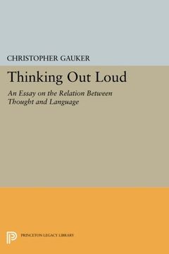 portada Thinking out Loud: An Essay on the Relation Between Thought and Language (Princeton Legacy Library) (in English)