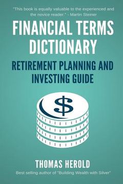 portada Financial Terms Dictionary - Retirement Planning and Investing Guide