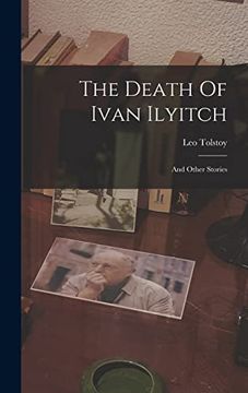 portada The Death of Ivan Ilyitch: And Other Stories (in English)