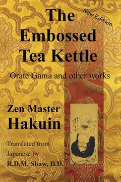 portada The Embossed Tea Kettle: Orate Gama and other works. (in English)