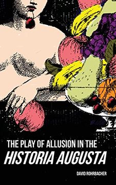 portada The Play of Allusion in the Historia Augusta (Wisconsin Studies in Classics) (en Inglés)