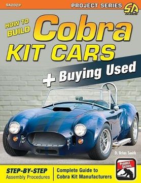 portada How to Build Cobra Kit Cars + Buying Used (en Inglés)