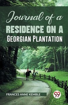 portada Journal of a Residence on a Georgian Plantation (en Inglés)