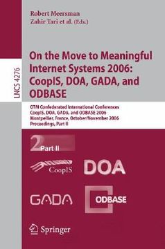 portada on the move to meaningful internet systems 2006: coopis, doa, gada, and odbase: otm confederated international conferences, coopis, doa, gada, and odb (in English)
