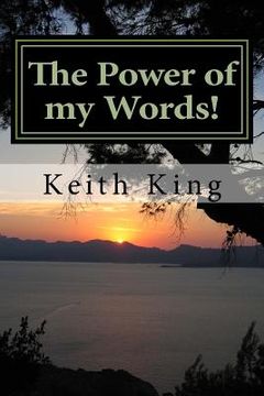 portada The Power of my Words!: "Speak Your Desires Into Existence" (in English)