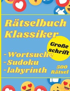 portada Ratselbuch Klassiker Grobe Schrift: 500 Ratsel Wortsuche Sudoku Matze 
