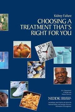 portada Kidney Failure: Choosing a Treatment That's Right For You (en Inglés)