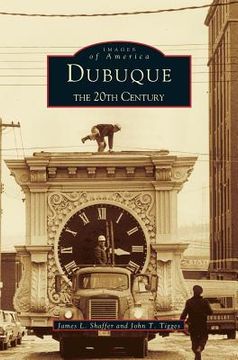 portada Dubuque: The 20th Century (in English)