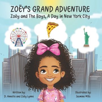 portada Zoëy's Grand Adventure: Zoëy and The Boys A Day in New York City (en Inglés)
