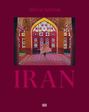 portada Alfred Seiland: Iran: Between the Times
