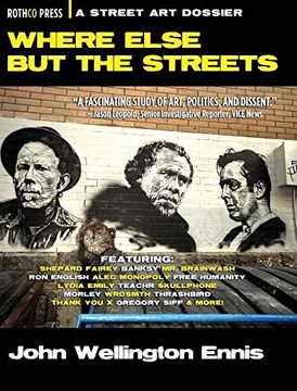 portada Where Else but the Streets: A Street art Dossier