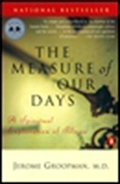 portada The Measure of our Days: A Spiritual Exploration of Illness (en Inglés)