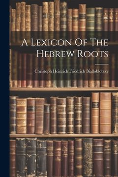 portada A Lexicon Of The Hebrew Roots (en Inglés)