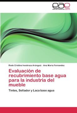 portada Evaluación de recubrimiento base agua para la industria del mueble: Tintes, Sellador y Laca base agua