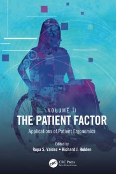 portada The Patient Factor: Applications of Patient Ergonomics (en Inglés)