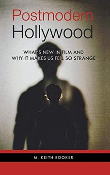 portada Postmodern Hollywood: What's new in Film and why it Makes us Feel so Strange (in English)