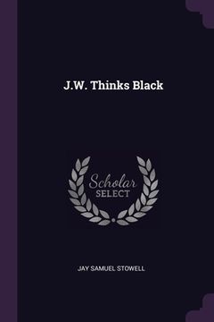 portada J.W. Thinks Black (en Inglés)