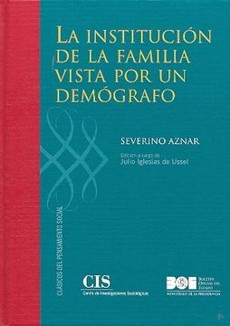 portada La Institución de la Familia Vista por un Demógrafo (in Spanish)