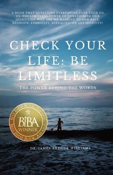 portada Check Your Life: Be Limitless: The Power Behind the Words