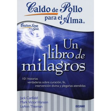 portada Caldo de Pollo Para el Alma: Un Libro de Milagros (in Spanish)