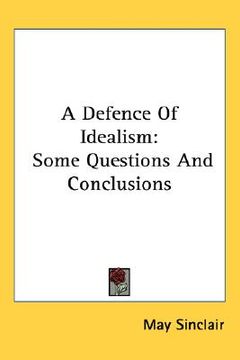 portada a defence of idealism: some questions and conclusions (en Inglés)