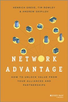 portada Network Advantage: How to Unlock Value From Your Alliances and Partnerships (en Inglés)