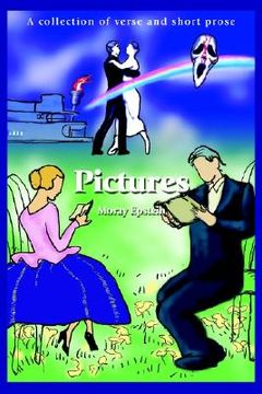 portada pictures: a collection of verse and short prose (en Inglés)