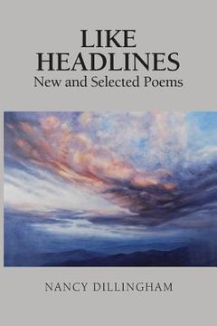 portada Like Headlines: New & Selected Poems (in English)