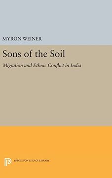 portada Sons of the Soil: Migration and Ethnic Conflict in India (Princeton Legacy Library) (en Inglés)