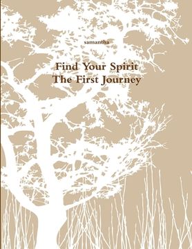 portada Find Your Spirit - The First Journey (in English)