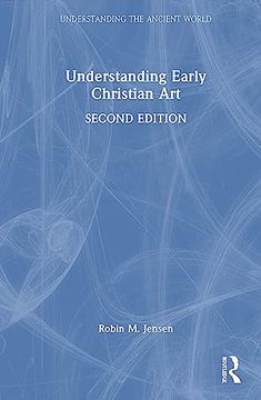 portada Understanding Early Christian art (Understanding the Ancient World) (en Inglés)