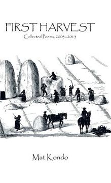portada First Harvest: Collected Poems, 2003-2013 (en Inglés)