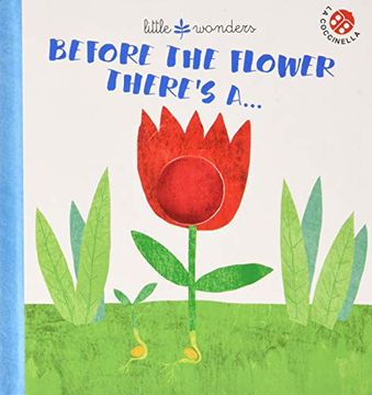 portada Small Wonders: Before the Flower (in English)