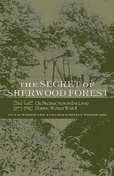 portada The Secret of Sherwood Forest: Oil Production in England During World war ii (en Inglés)