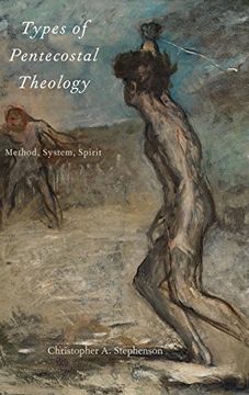 portada Types of Pentecostal Theology: Method, System, Spirit (en Inglés)